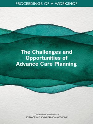 cover image of The Challenges and Opportunities of Advance Care Planning